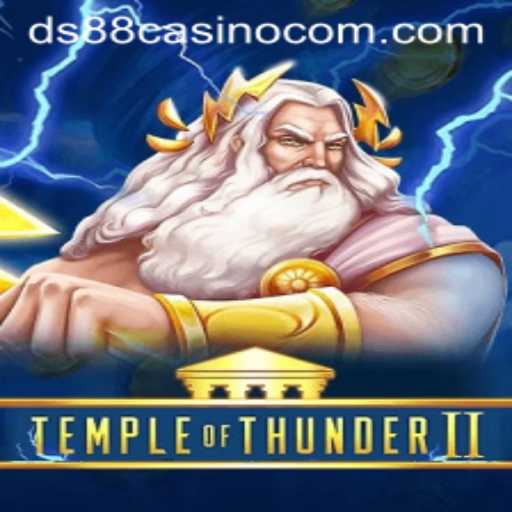 Temple of Thunder II: Exploring the World of DS88 Casino
